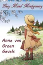 Anne van Groen Gevels. Anne of Green Gables, Afrikaans edition - Lucy Maud Montgomery