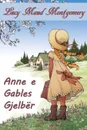 Anne e Gables Gjelber. Anne of Green Gables, Albanian edition - Lucy Maud Montgomery