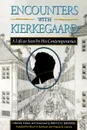 Encounters with Kierkegaard. A Life as Seen by His Contemporaries - Søren Kierkegaard, Virginia R. Laursen