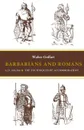 Barbarians and Romans, A.D. 418-584. The Techniques of Accommodation - Walter A. Goffart