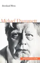 Michael Dummett - Bernhard Weiss