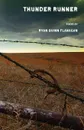 Thunder Runner - Ryan Quinn Flanagan