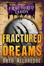 Fractured Dreams. A Dark Fantasy - Greg Alldredge