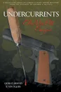 Undercurrents. The Van Pelt Enigma - Geroge Arnold, Ken Squier, George Arnold