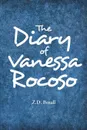 The Diary of Vanessa Rocoso - Z.D. Boxall
