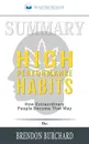 Summary of High Performance Habits. How Extraordinary People Become That Way by Brendon Burchard - Readtrepreneur Publishing