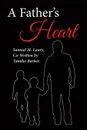 A Father.s Heart - Samuel M. Laury, Tamiko Barber