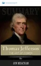 Summary of Thomas Jefferson. The Art of Power by Jon Meacham - Readtrepreneur Publishing