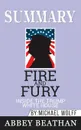 Summary of Fire and Fury. Inside the Trump White House by Michael Wolff - Abbey Beathan