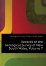 Records of the Geological Survey of New South Wales, Volume 7 - Geological Survey Of New South Wales