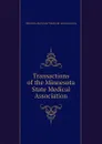 Transactions of the Minnesota State Medical Association - Minnesota State Medical Association