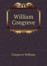 William Congreve - Congreve William