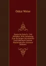 Deutsche Sprach- Und Stillehre: Eine Anleitung Zum Richtigen Verstandnis Und Gebrauch Unserer Muttersprache (German Edition) - Oskar Weise