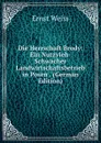Die Herrschaft Brody: Ein Nutzvieh-Schwacher Landwirtschaftsbetrieb in Posen . (German Edition) - Ernst Weiss