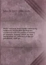 Wells. national hand-book: embracing numerous invaluable documents connected with the political history of America. Among which are the Declaration of . sketches of the ex-presidents, with po - John G. 1821-1880 Wells