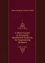 A Short Course in Inorganic Qualitative Analysis, for Engineering Students - James Simpson Chester Wells