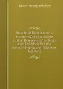 Practical Pediatrics; a Modern Clinical Guide in the Diseases of Infants and Children for the Family Physician (Slovene Edition) - James Herbert McKee