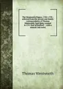 The Wentworth Papers: 1705-1739 ; selected from the private and family correspondence of Thomas Wentworth, Lord Raby, created in 1711 Earl of Stafford . ; with a memoir and notes - Thomas Wentworth