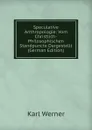 Speculative Anthropologie: Vom Christlich-Philosophischen Standpuncte Dargestellt (German Edition) - Karl Werner