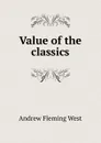 Value of the classics - Andrew Fleming West