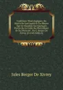 Traditions Teratologiques, Ou Recits De L.antiquite Et Du Moyen Age En Occident Sur Quelques Points De La Fable Du Merveilleux Et De L.histoire . Par J. Berger De Xivrey (French Edition) - Jules Berger de Xivrey