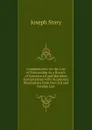 Commentaries On the Law of Partnership As a Branch of Commercial and Maritime Jurisprudence with Occasional Illustrations from the Civil and Foreign Law - Joseph Story