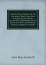 .comfort Ye, Comfort Ye.: Or, the Harp Taken from the Willows, God.s Words of Comfort Addressed to His Church in the Last Twenty-Seven Chapters of Isaiah - John R. Macduff