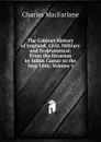 The Cabinet History of England, Civil, Military and Ecclesiastical: From the Invasion by Julius Caesar to the Year 1846, Volume 5 - Charles MacFarlane