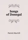 Songs of Donegal - Patrick MacGill