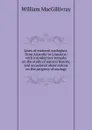 Lives of eminent zoologists, from Aristotle to Linnaeus: with introductory remarks on the study of natural history, and occasional observations on the progress of zoology - William Macgillivray