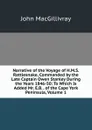 Narrative of the Voyage of H.M.S. Rattlesnake, Commanded by the Late Captain Owen Stanley During the Years 1846-50: To Which Is Added Mr. E.B. . of the Cape York Peninsula, Volume 1 - John Macgillivray