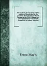 The analysis of sensations and the relation of the physical to the psychical. Translated from the 1st German ed. by C.M. Williams; rev. and supplemented from the 5th German ed. by Sydney Waterlow - Ernst Mach