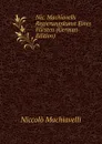 Nic. Machiavells Regierungskunst Eines Fursten (German Edition) - Machiavelli Niccolò