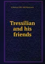 Tressilian and his friends - R Shelton 1809-1880 Mackenzie