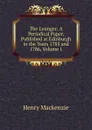 The Lounger: A Periodical Paper, Published at Edinburgh in the Years 1785 and 1786, Volume 1 - Henry Mackenzie