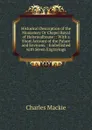 Historical Description of the Monastery Or Chapel Royal of Holyroodhouse: : With a Short Account of the Palace and Environs. : Embellished with Seven Engravings - Charles Mackie