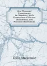 One Thousand Experiments in Chemistry: With Illustrations of Natural Phenomena; and Practical Observations - Colin Mackenzie