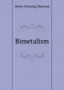 Bimetalism - Henry Dunning Macleod