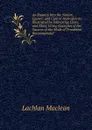 An Enquiry Into the Nature, Causes, and Cure of Hydrothorax: Illustrated by Interesting Cases, and Many Living Examples of the Success of the Mode of Treatment Recommended - Lachlan Maclean