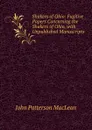 Shakers of Ohio: Fugitive Papers Concerning the Shakers of Ohio, with Unpublished Manuscripts - J.P. MacLean