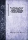 Pieces of Irish History,: Illustrative of the Condition of the Catholics of Ireland, of the Origin and Progress of the Political System of the United . Transactions with the Anglo-Irish Government - William James MacNeven