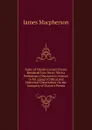 Some of Ossian.s Lesser Poems Rendered Into Verse: With a Preliminary Discourse in Answer to Mr. Laing.s Critical and Historical Dissertation On the Antiquity of Ossian.s Poems - James Macpherson
