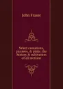 Select carnations, picotees, . pinks: the history . cultivation of all sections - John Fraser