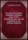 Le rime del Codice Isoldiano, Bologn. Univ. 1739. Pubblicate per cura di Lodovico Frati (Italian Edition) - Lodovico Frati