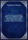 Journal Et Memoires De Mathieu Marais . Sur La Regence Et Le Regne De Louis XV (1715-1737): Publies Pour La Premiere Fois D.apres Le Manuscrit De La Bibliotheque Imperiale, Volume 2 (French Edition) - Mathieu Marais