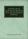 Cahiers de la quinzaine Volume 3-5, ser.10 (French Edition) - Péguy Charles 1873-1914
