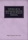 Cahiers de la quinzaine Volume 4-6, ser.15 (French Edition) - Péguy Charles 1873-1914