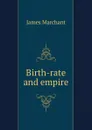 Birth-rate and empire - James Marchant