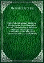 Enchiridion Fontium Historiae Hungarorum Jussu Hungarici Cultus Et Institutionis Publicae Ministri Sociis Operae Adsumptis David Angyal Et Alexandro Mika (Latin Edition) - Henrik Marczali