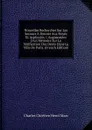 Nouvelles Recherches Sur Les Secours A Donner Aux Noyes Et Asphyxies /: Augmentees D.un Memoire Sur La Verification Des Deces Dans La Ville De Paris. (French Edition) - Charles Chrétien Henri Marc